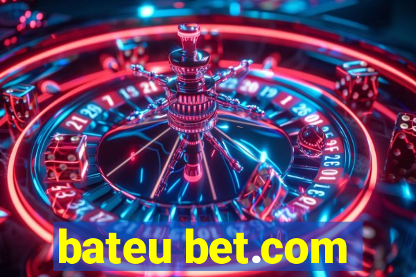 bateu bet.com